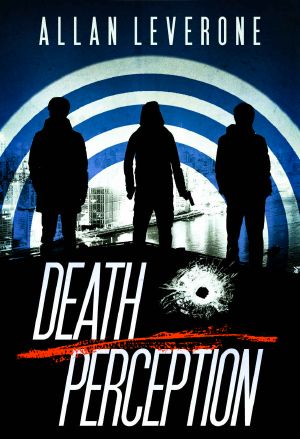 [Jack Sheridan Pulp Thrillers 03] • Death Perception · A Jack Sheridan Pulp Thriller (Jack Sheridan Pulp Thrillers Book 3)